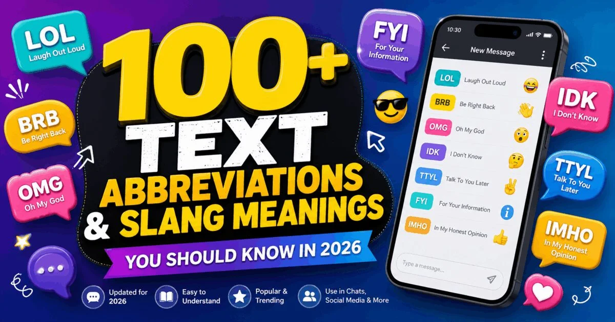 100+ text abbreviations and slang meanings you should know in 2026