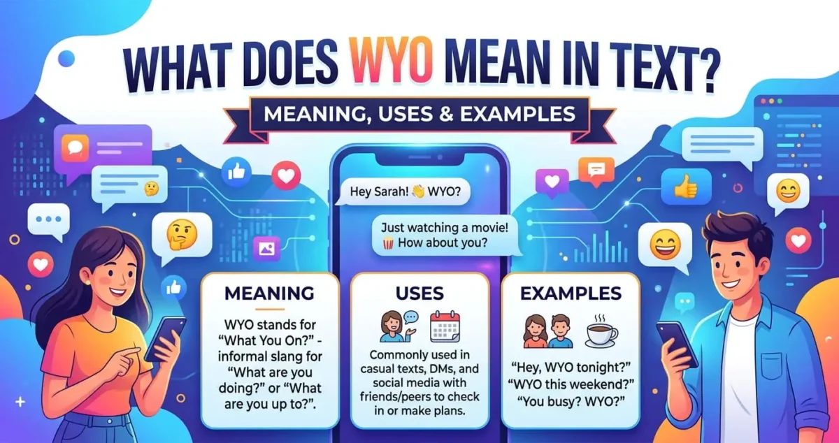 WYO Meaning in Text What Does WYO Mean in Texting